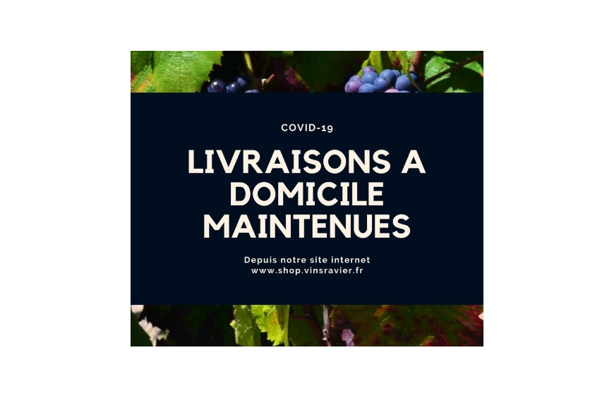 Livraisons à domicile maintenues, sous quelques conditions...